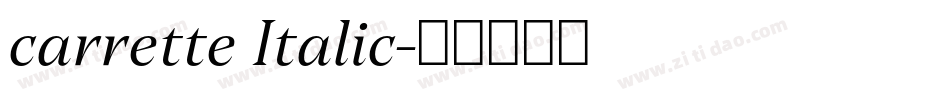 carrette Italic字体转换